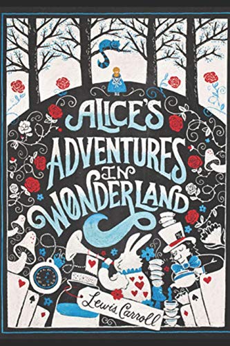 Alice's Adventures in Wonderland: Illustrated